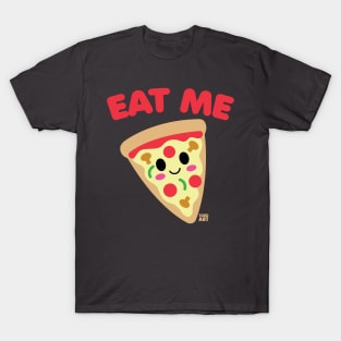 EAT ME PIZZA T-Shirt